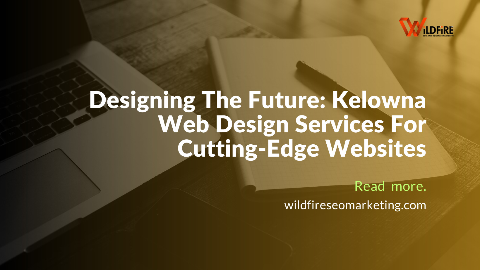 Designing The Future: Kelowna Web Design Services